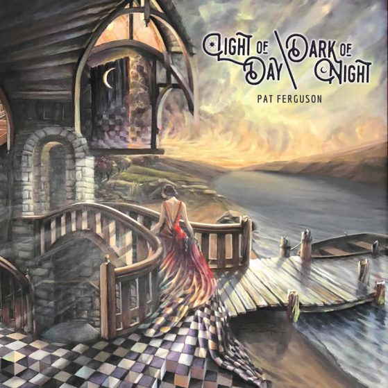 Pat Ferguson - Light Of Day/Dark Of Night