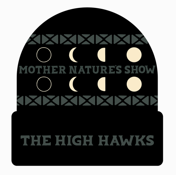 The High Hawks: Mother Natures Show winter hat