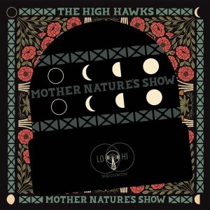 The High Hawks: Mother Natures Show hat bundle